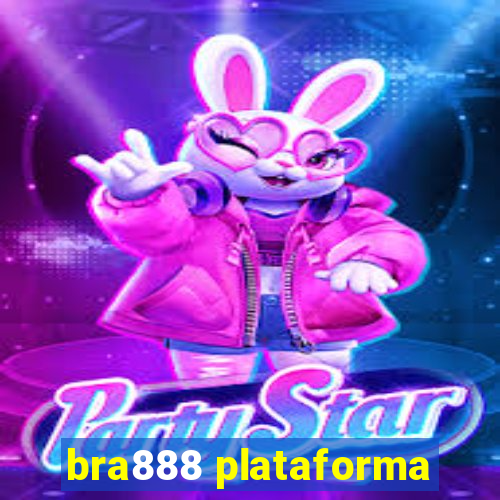 bra888 plataforma